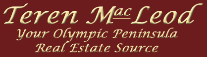 Teren MacLeod, Your Olympic Peninsula Real Estate Source